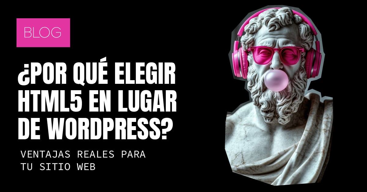 ¿Por qué elegir HTML5 en lugar de WordPress o Wix? Ventajas reales para tu sitio web